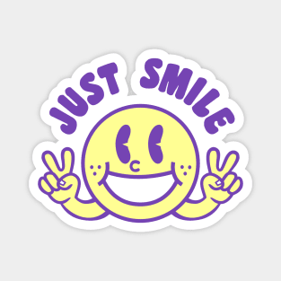 Just smile Magnet