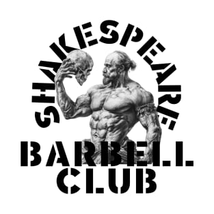 Shakespeare Barbell Club T-Shirt