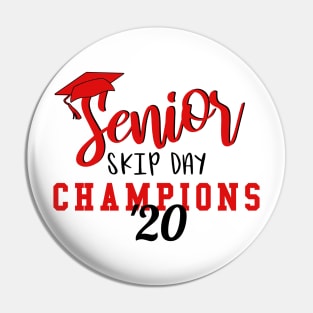 Senior Skip Day Champions '20 Graduation Gift Class of 2020 Pin