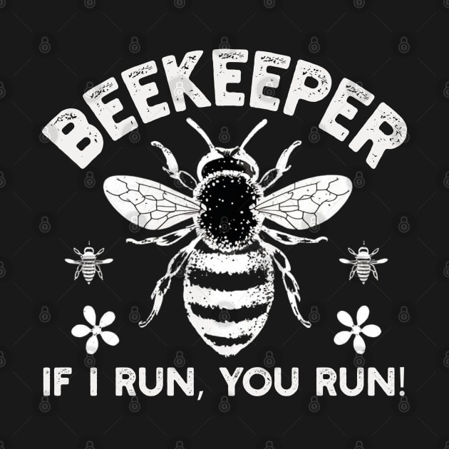 Beekeeper If I run You run by mdr design