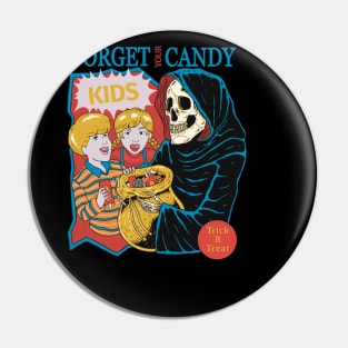 Don’t forget your halloween candy, kids! Pin