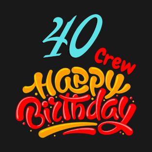 40 Year Old Gifts Crew 40th Birthday Party diamond T-Shirt