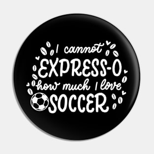 Espresso and Soccer Pin