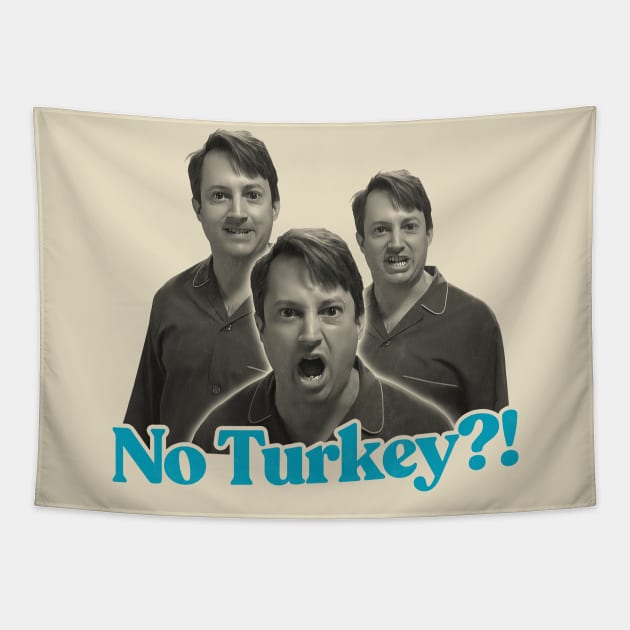 No Turkey? Peep Show Fan Art Tapestry by DankFutura