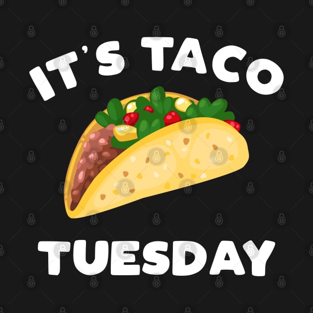 It's Taco Tuesday TACO by TextTees