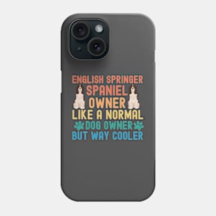 English Springer Spaniel Owner Phone Case