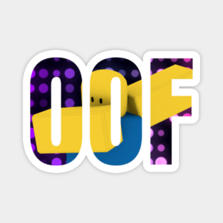 Roblox Oof Magnets Teepublic - roblox yellow tag