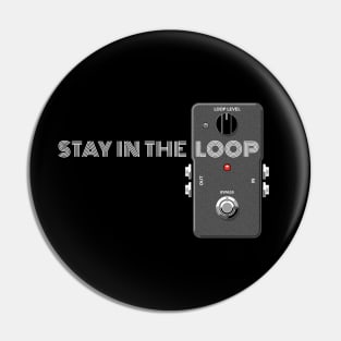 Stay In The Loop (grey) Pin