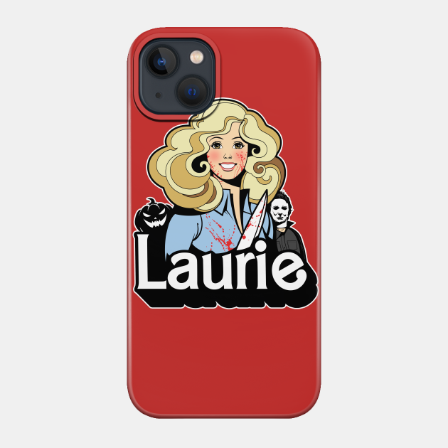 Laurie - Barbie Doll - Phone Case