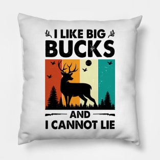 I like Big Bucks And I Cannot Lie Pillow