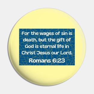 Bible Verse Romans 6:23 Pin