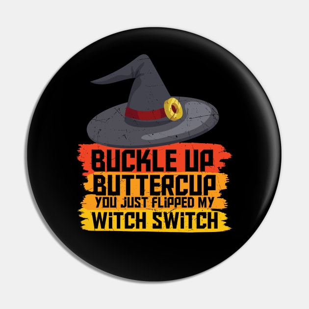You just flipped my witch switch funny Halloween Witch Gift for Girls Women Pin by BadDesignCo
