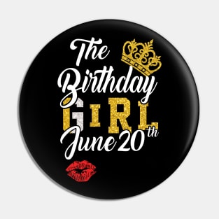 The Birthday Girl June 20th Pin