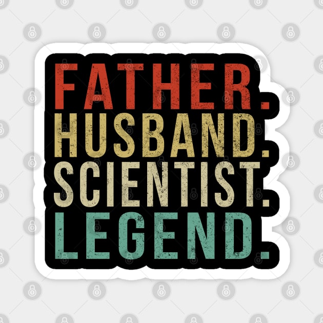 Scientist Dad Vintage/ Father. Husband. Scientist . Legend. Magnet by PGP