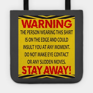 Warning On The Edge Tote