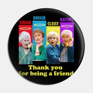 golden girls squad thank you for being a friend Pin