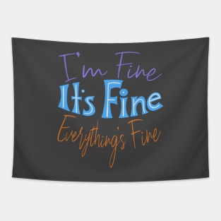 I’m Fine... Tapestry