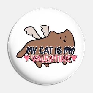 My Cat is my Valentine Pin