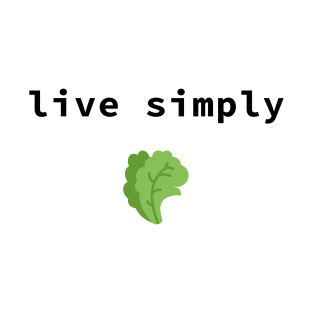 live simply T-Shirt