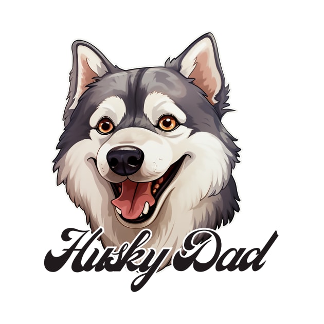 HuskyDad T-Shirt - Dog Lover Gift, Pet Parent Apparel by Baydream