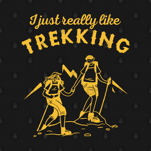 I Just Really Like Trekking by Souls.Print