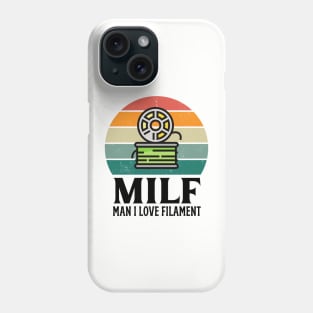 MILF: Man I Love Filament Phone Case