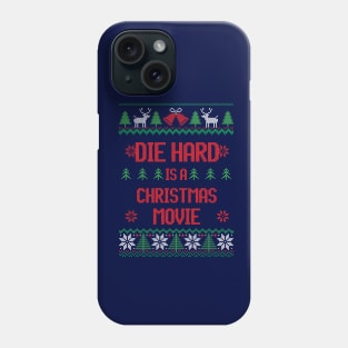 Die Hard is a Christmas movie Phone Case