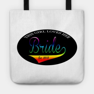 This Girl Loves Her Bride Est 2015 Tote