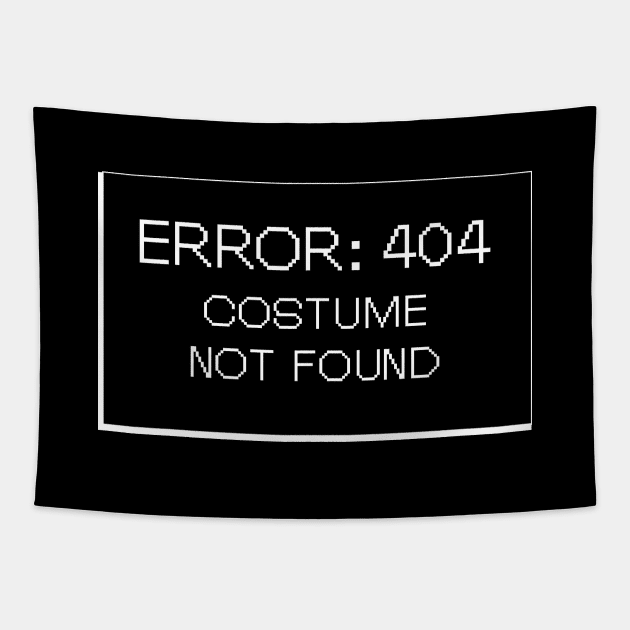 Error : 404 Costume Not Found Tapestry by KC Happy Shop