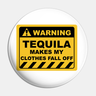 Human Warning Sign TEQUILA MAKES MY CLOTHES FALL OFF Sayings Sarcasm Humor Quotes Pin