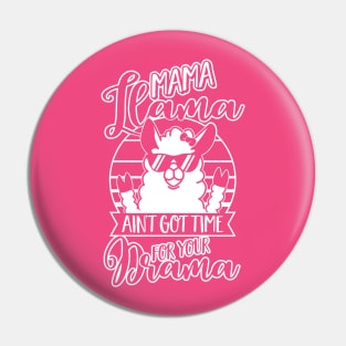 Mama Llama doesn't want Drama - Mom Mothers Day Gift Pin