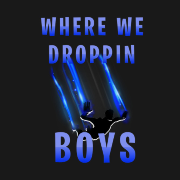 FortNite Where We Droppin' Boys Fortnite TShirt TeePublic