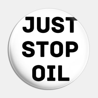 Just Stop Oil Pin