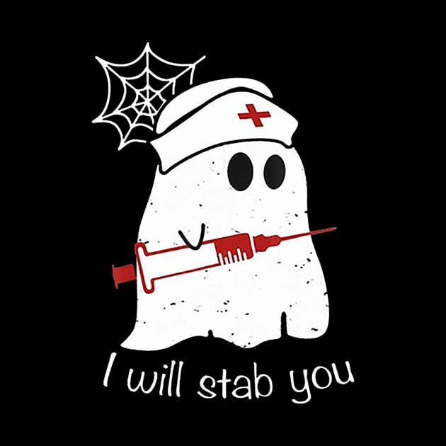 I Will Stab You Ghost Nurse Tshirt Funny Halloween GIft by williamarmin