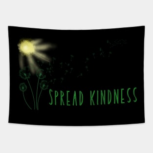 Kindness is a Dandy Tapestry