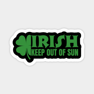 Irish Keep Out Of Sun Magnet