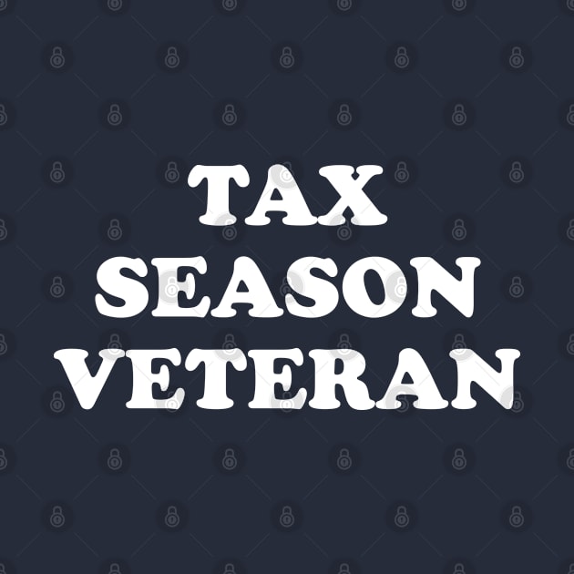 Funny Accountant Gift Tax Season Veteran by kmcollectible