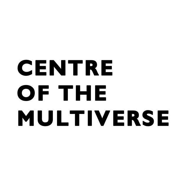 Centre of the multiverse by peggieprints