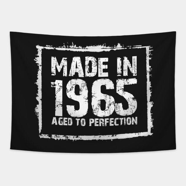 Made In 1965 Aged To Perfection – T & Hoodies Tapestry by xaviertodd