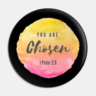 You are chosen 1 Peter 2:9 Bible verse Pin