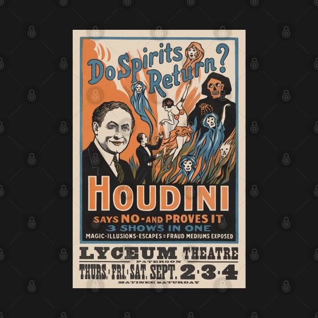 Do spirits return?  Houdini poster by CheezeDealer