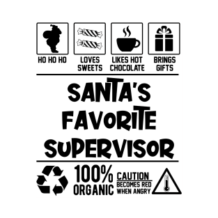 Santa's Favorite Supervisor Santa Claus T-Shirt