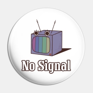 No Signal Pin