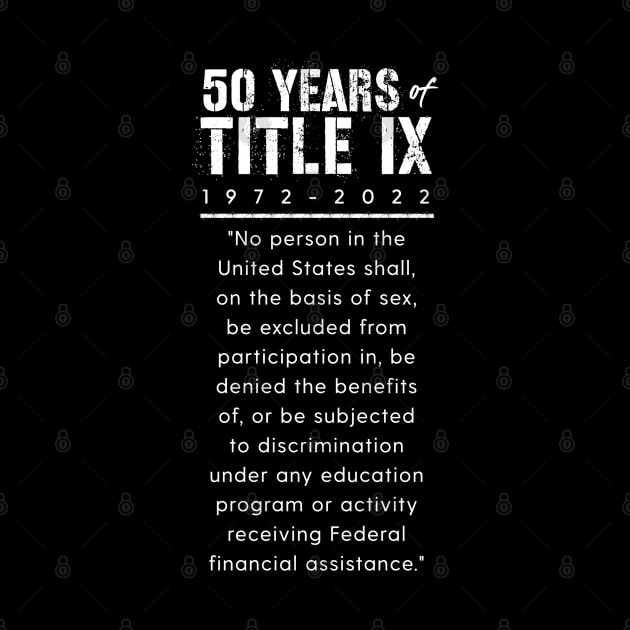 50 years of Title IX 1972 to 2022 by Pine Hill Goods