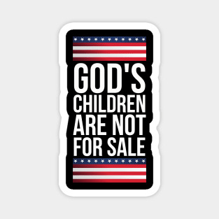 God's children are not for sale Magnet