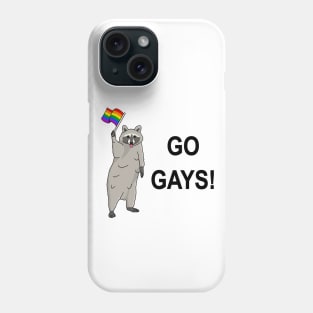 Go Gays! - Funny Raccoon Pride Meme Phone Case