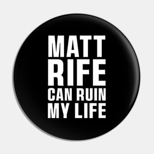 Matt Rife Can Ruin My Life Funny Quote, Trendy Summer Pin