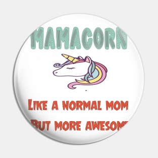 xMom Gift, Mom, Mom Unicorn, Mamacorn , Unicorn Mom , Gifts For Mom, New Mom, Mother's Day Gift Pin