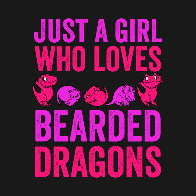 Just A Girl Who Loves Bearded Dragons by Visual Vibes