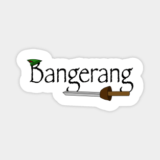 Bangerang! Magnet